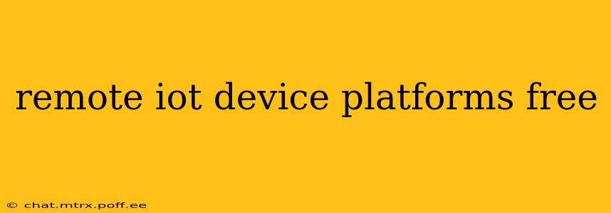 remote iot device platforms free