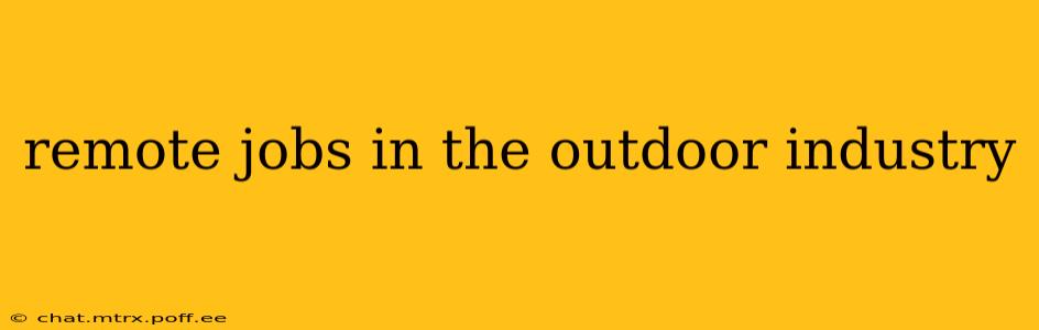 remote jobs in the outdoor industry