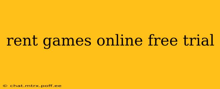 rent games online free trial