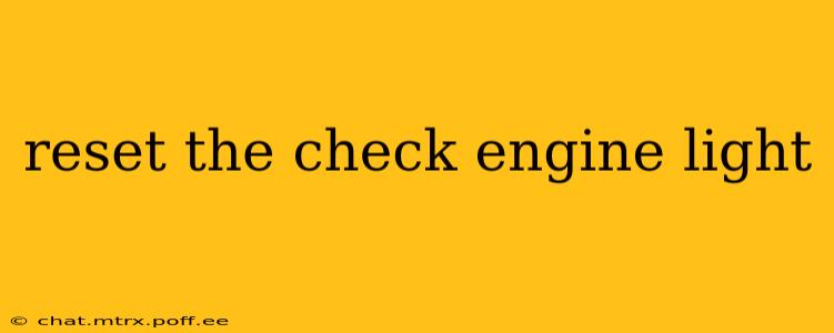 reset the check engine light