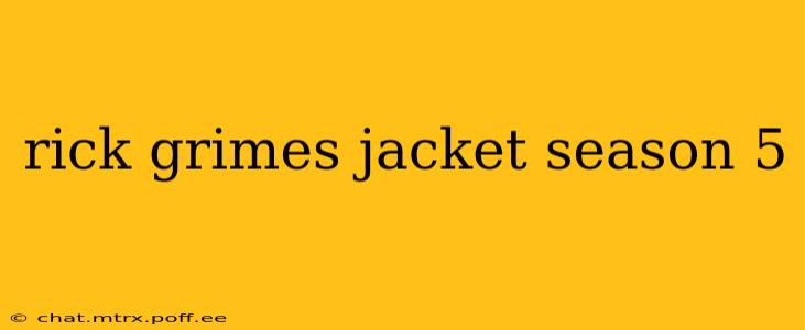 rick grimes jacket season 5