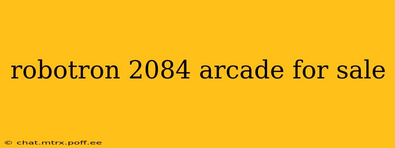 robotron 2084 arcade for sale