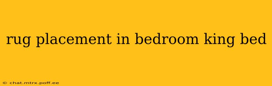 rug placement in bedroom king bed