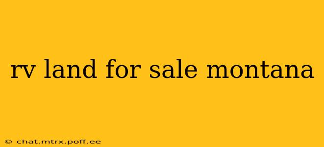 rv land for sale montana