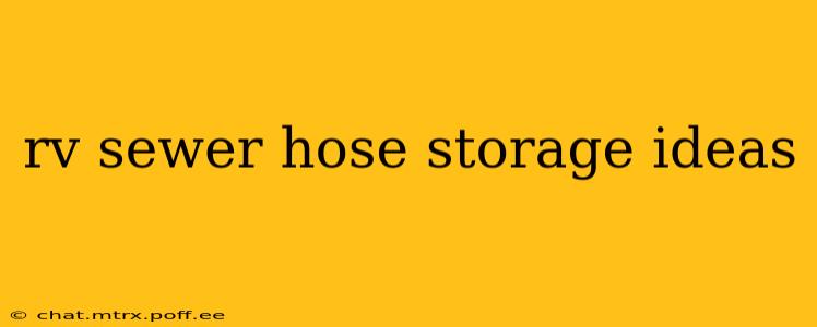 rv sewer hose storage ideas
