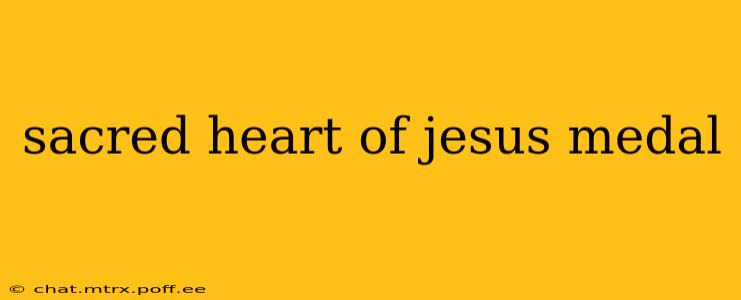 sacred heart of jesus medal