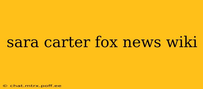 sara carter fox news wiki