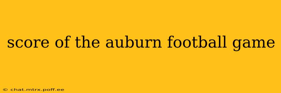 score of the auburn football game