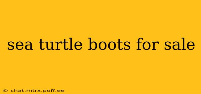 sea turtle boots for sale