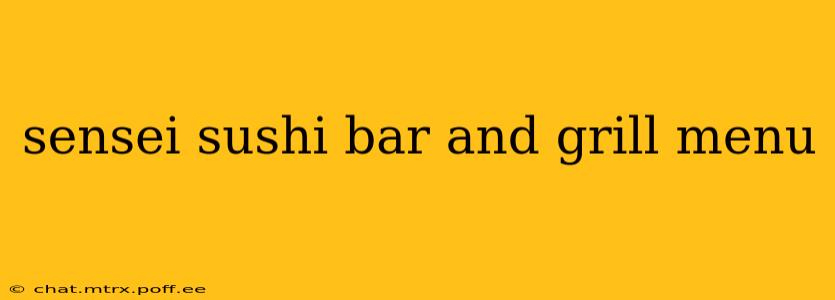 sensei sushi bar and grill menu