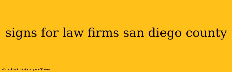 signs for law firms san diego county