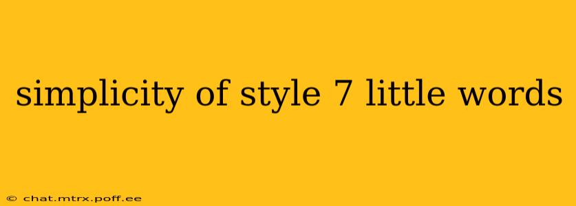 simplicity of style 7 little words