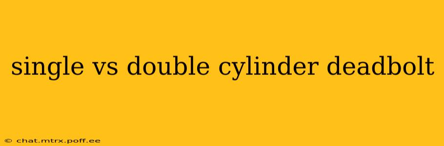 single vs double cylinder deadbolt