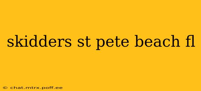 skidders st pete beach fl
