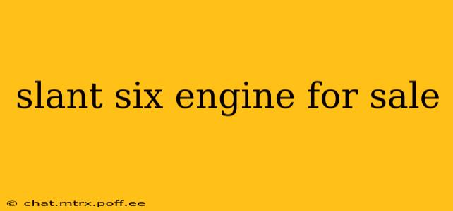 slant six engine for sale