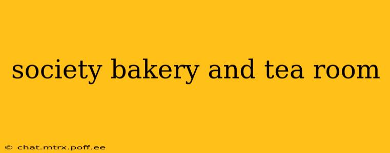 society bakery and tea room