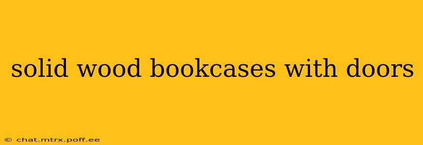 solid wood bookcases with doors