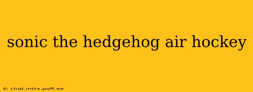 sonic the hedgehog air hockey
