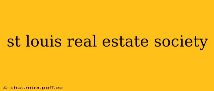 st louis real estate society