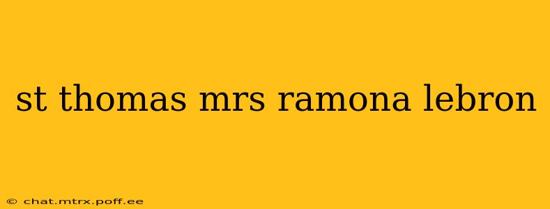 st thomas mrs ramona lebron