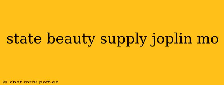 state beauty supply joplin mo