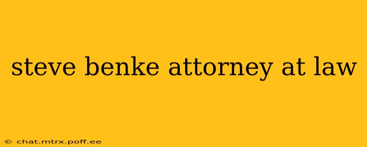 steve benke attorney at law