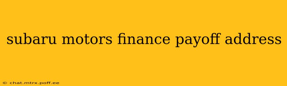 subaru motors finance payoff address