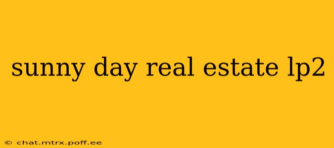 sunny day real estate lp2