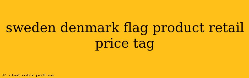 sweden denmark flag product retail price tag