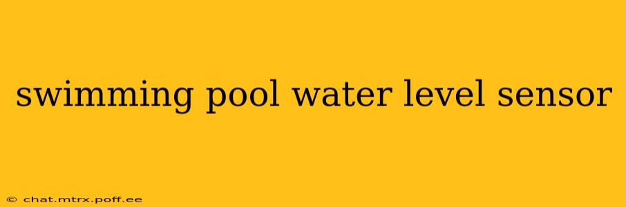 swimming pool water level sensor
