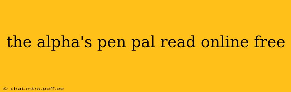the alpha's pen pal read online free