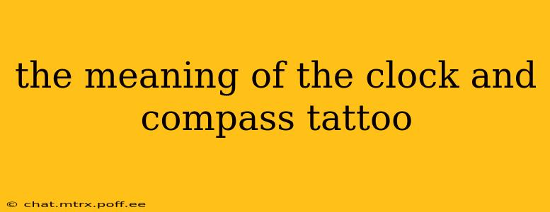 the meaning of the clock and compass tattoo