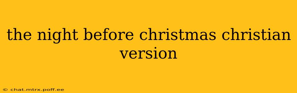 the night before christmas christian version
