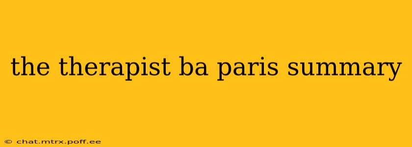 the therapist ba paris summary