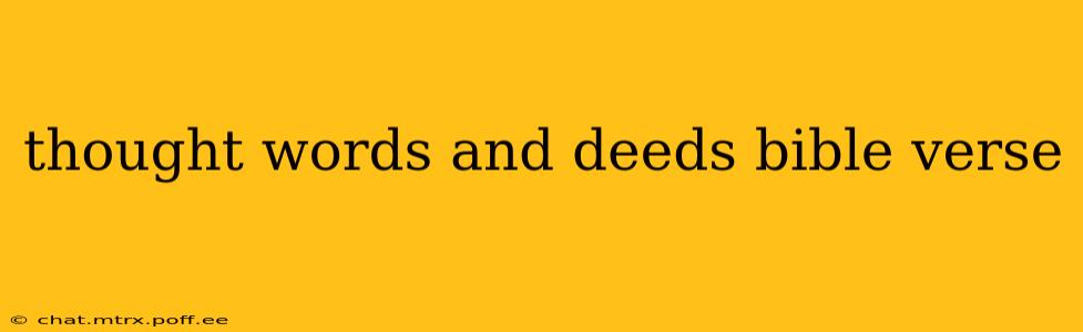 thought words and deeds bible verse