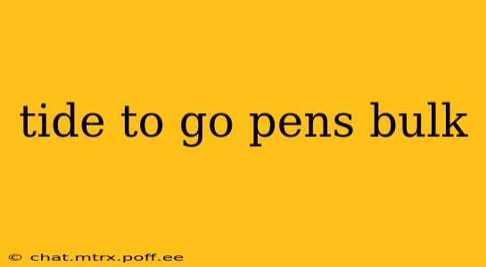 tide to go pens bulk