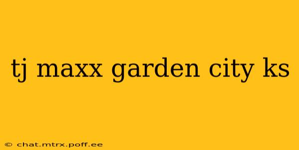 tj maxx garden city ks