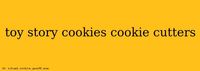 toy story cookies cookie cutters