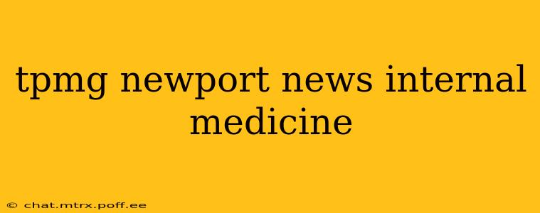 tpmg newport news internal medicine