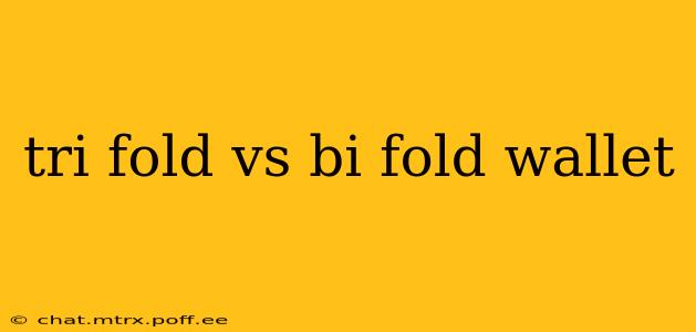 tri fold vs bi fold wallet