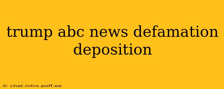 trump abc news defamation deposition