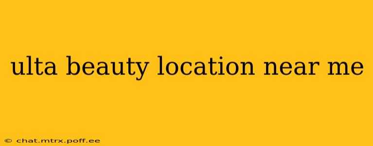 ulta beauty location near me