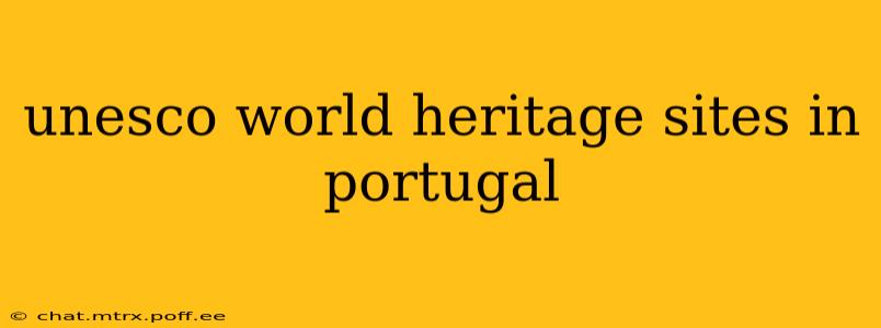 unesco world heritage sites in portugal