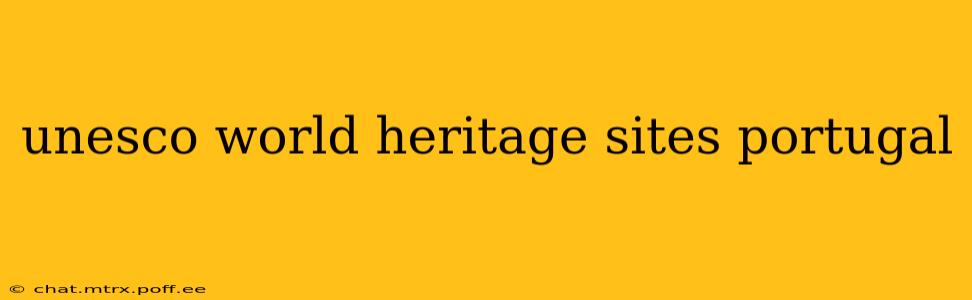 unesco world heritage sites portugal