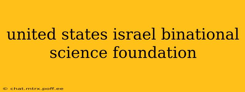 united states israel binational science foundation