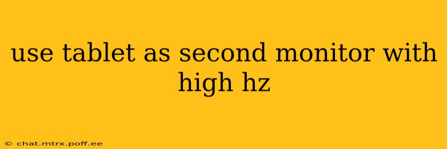 use tablet as second monitor with high hz