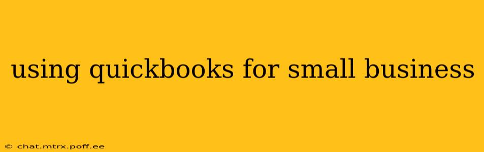 using quickbooks for small business