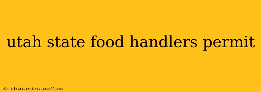 utah state food handlers permit