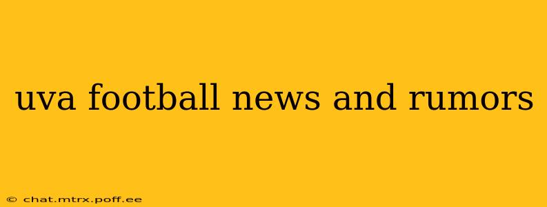 uva football news and rumors