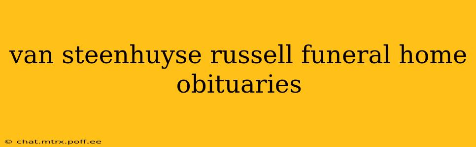 van steenhuyse russell funeral home obituaries